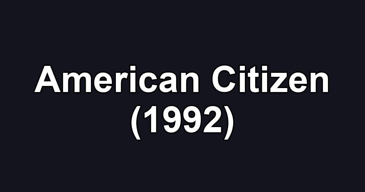 American Citizen (1992)