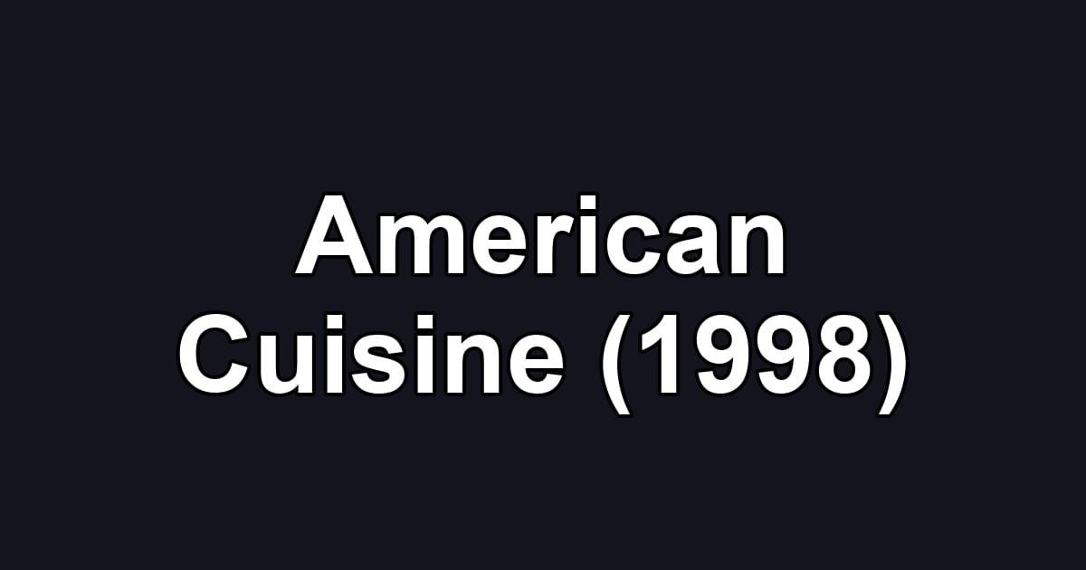 American Cuisine (1998)
