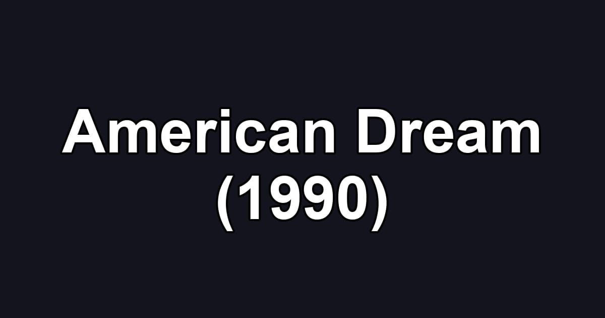 American Dream (1990)