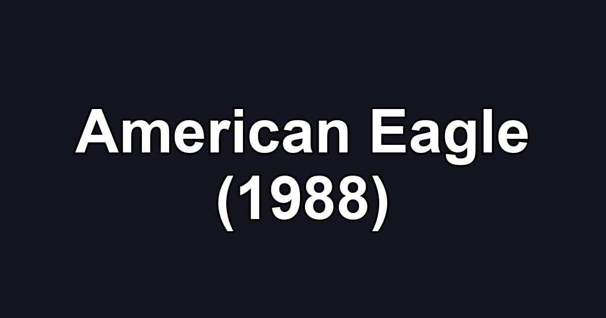 American Eagle (1988)