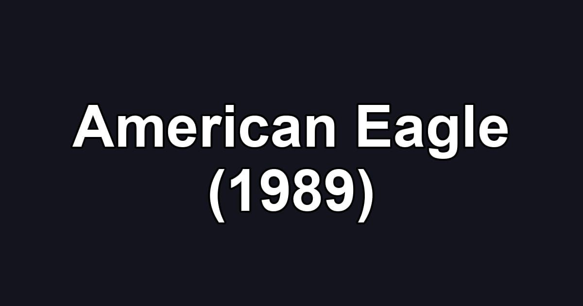 American Eagle (1989)