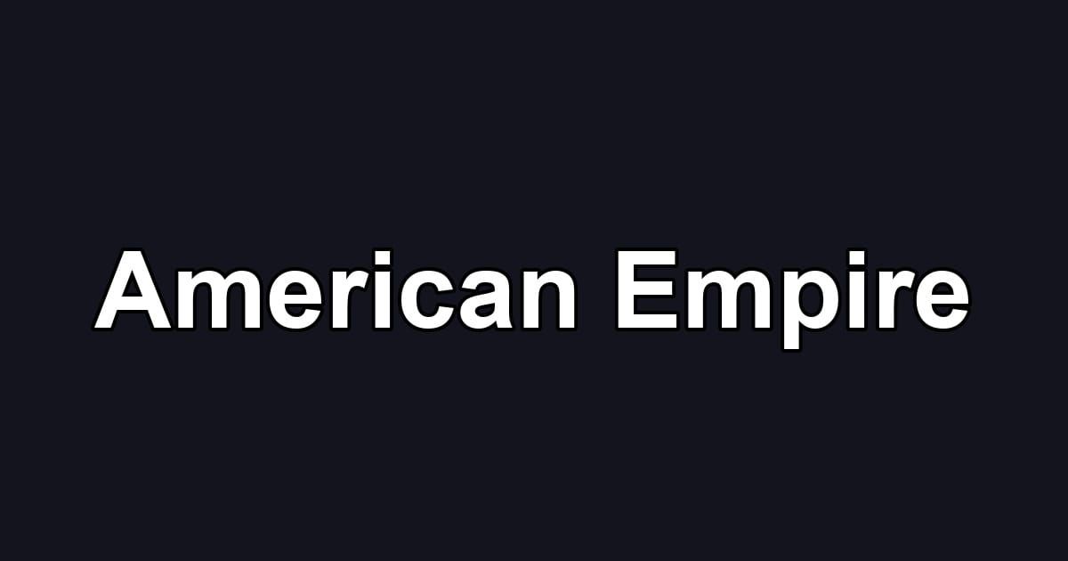 American Empire