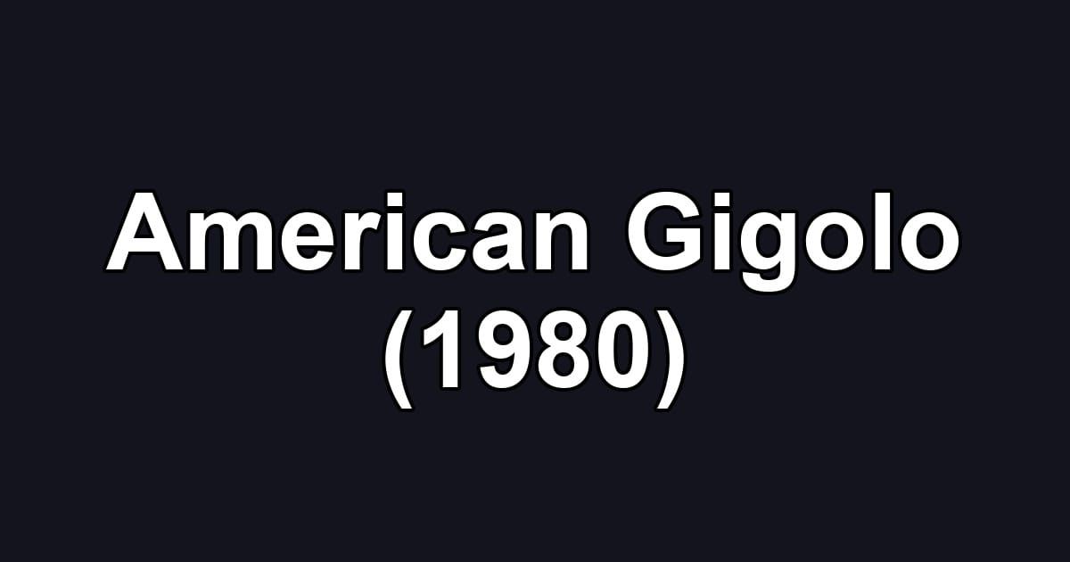American Gigolo (1980)