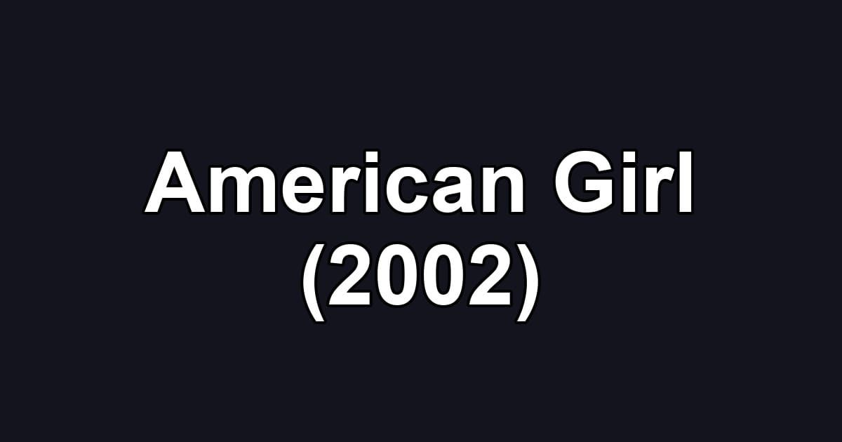 American Girl (2002)