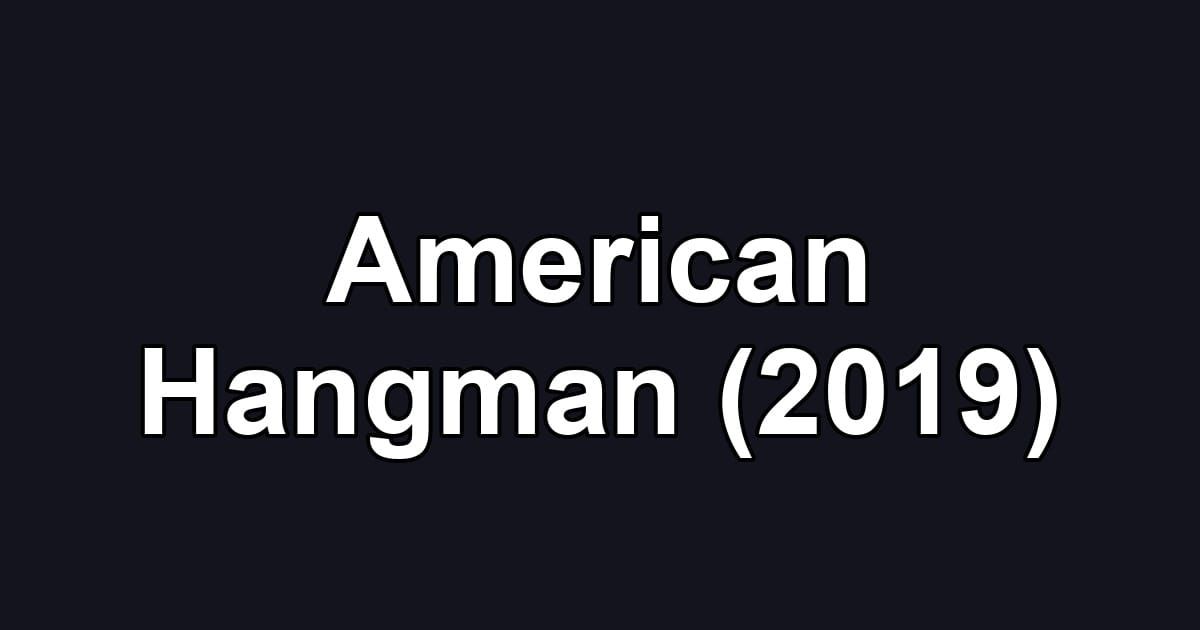 American Hangman (2019)