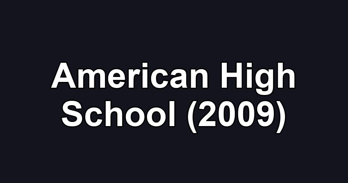 American High School (2009)