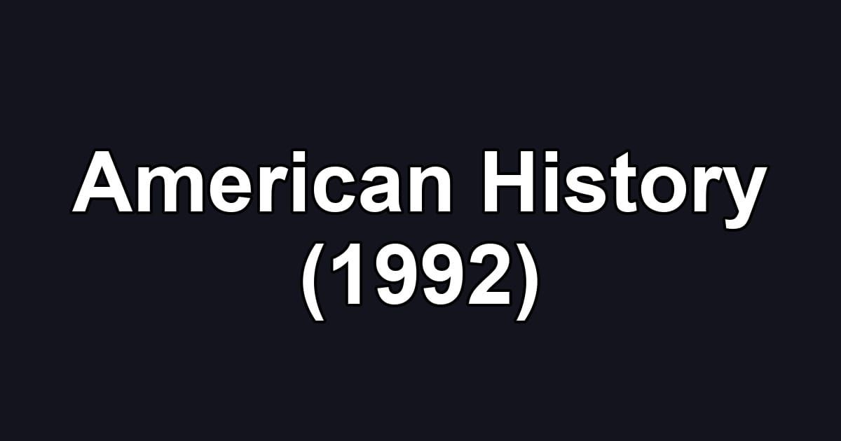 American History (1992)