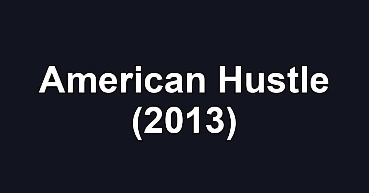 American Hustle (2013)