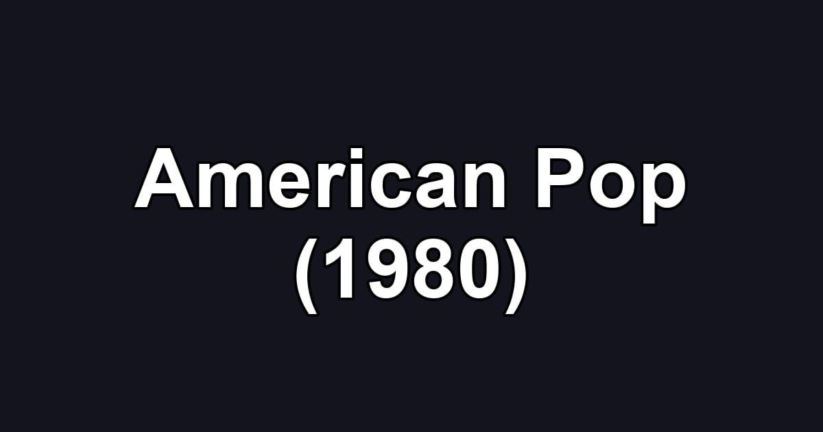 American Pop (1980)
