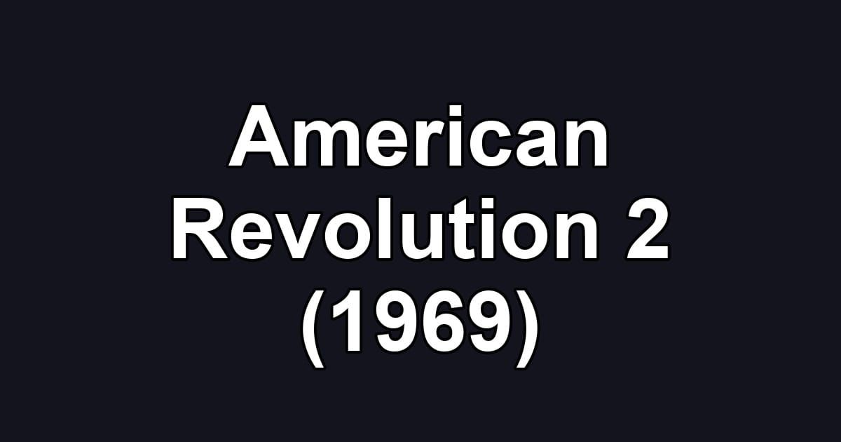 American Revolution 2 (1969)