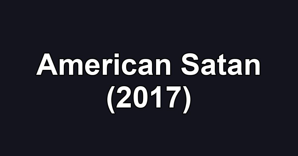 American Satan (2017)