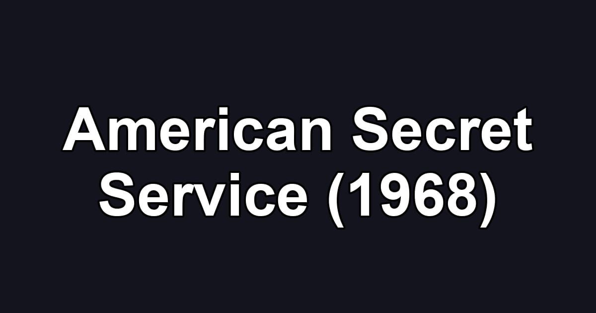 American Secret Service (1968)