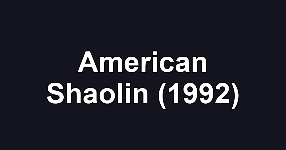 American Shaolin (1992)