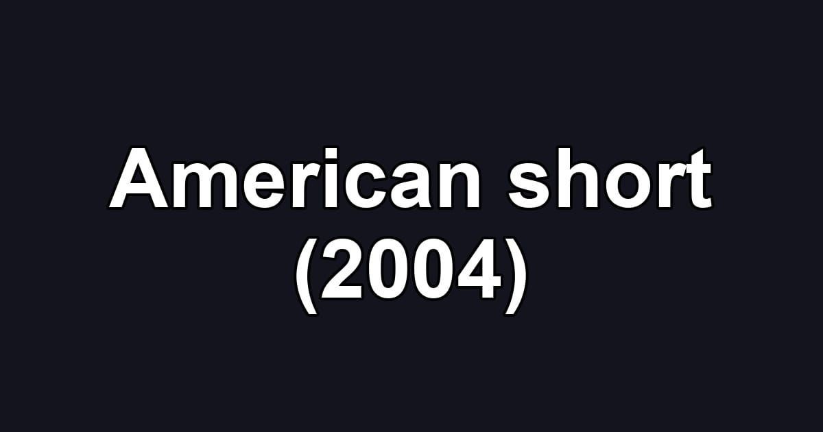 American short (2004)