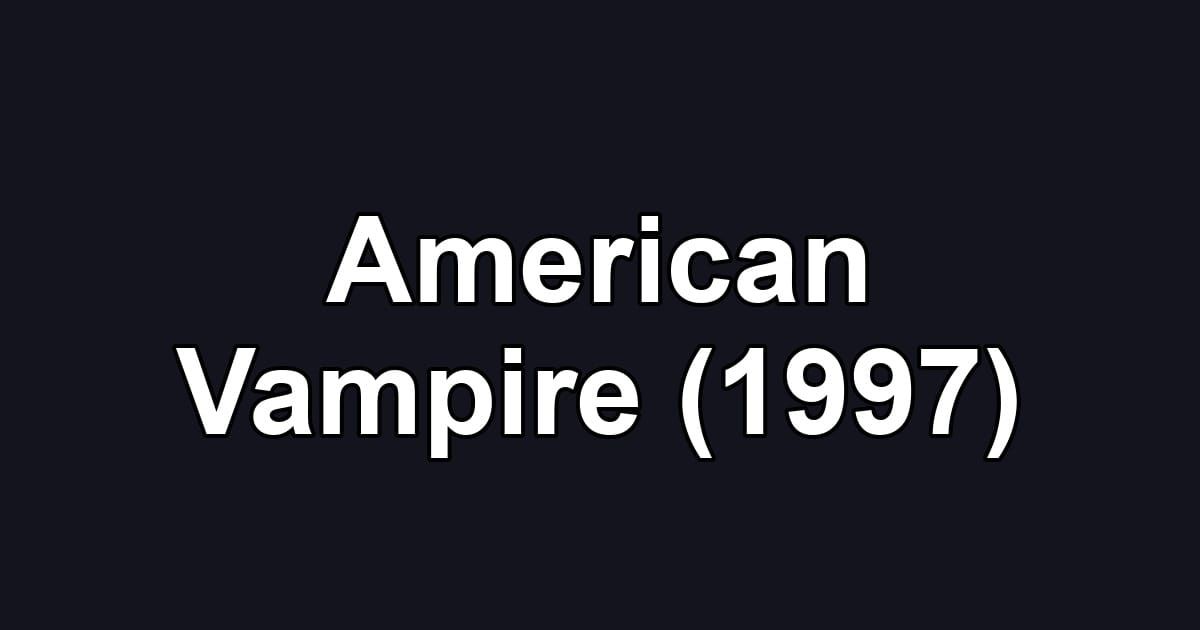American Vampire (1997)