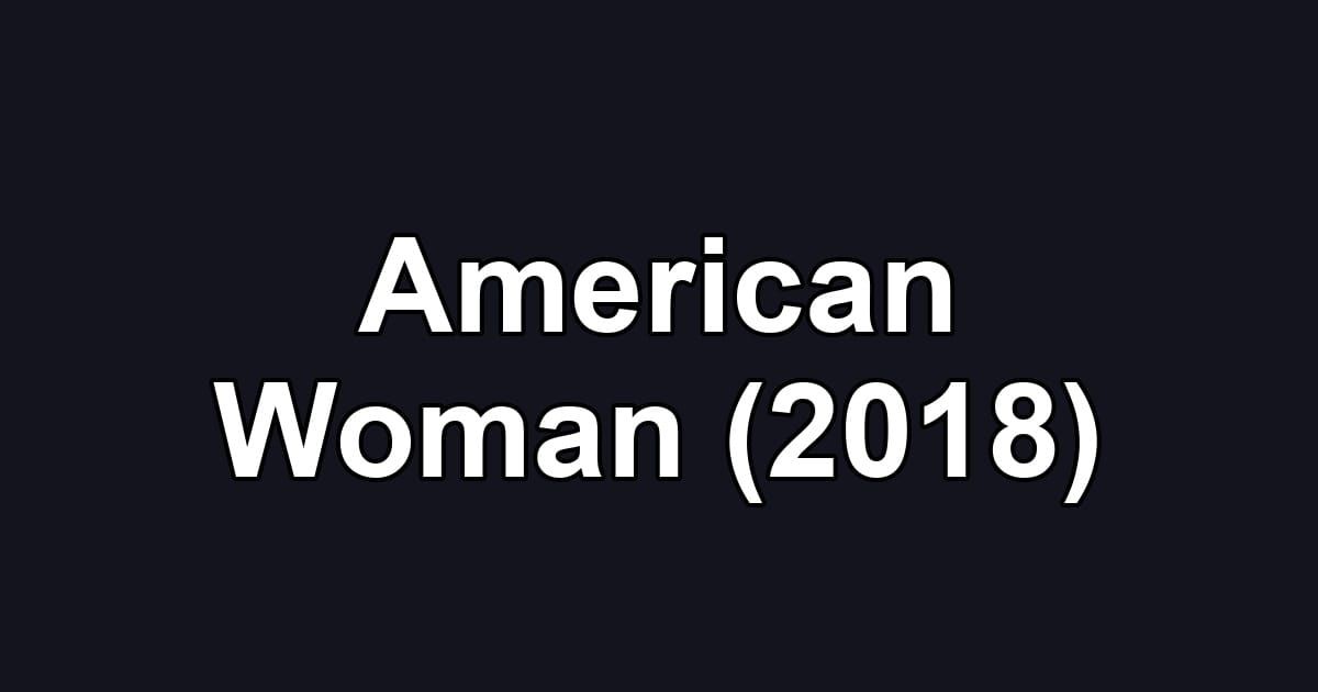American Woman (2018)