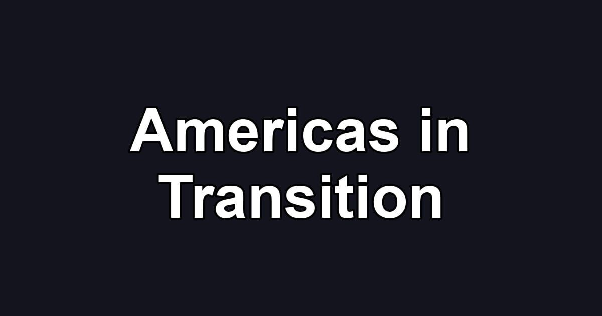 Americas in Transition