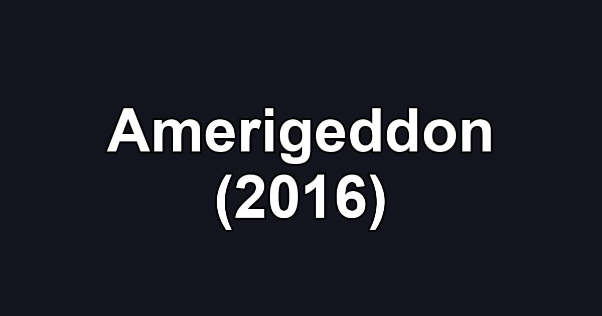 Amerigeddon (2016)