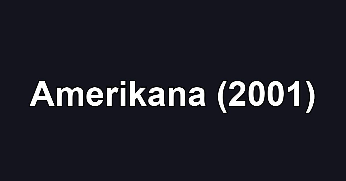 Amerikana (2001)