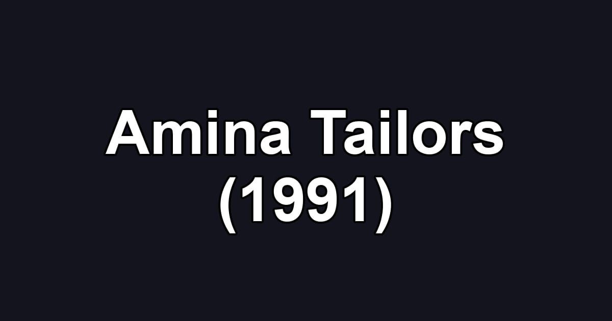 Amina Tailors (1991)