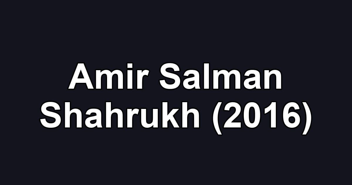 Amir Salman Shahrukh (2016)