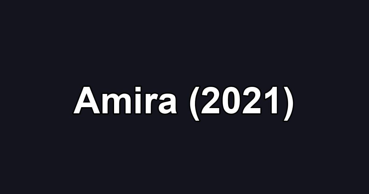 Amira (2021)