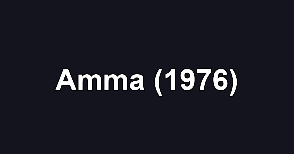 Amma (1976)