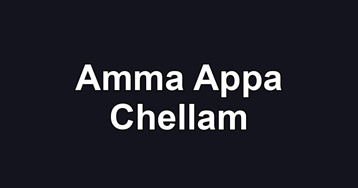 Amma Appa Chellam