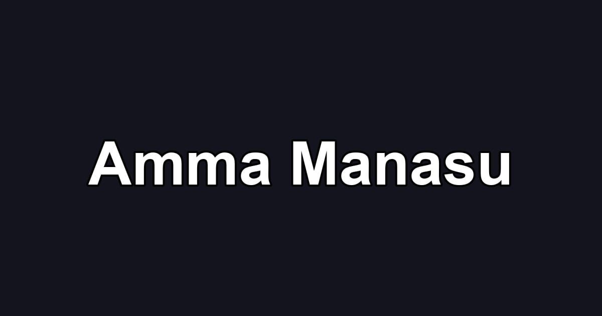 Amma Manasu