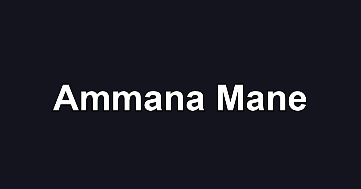 Ammana Mane