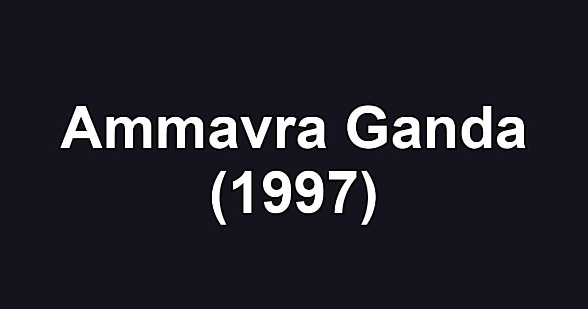 Ammavra Ganda (1997)