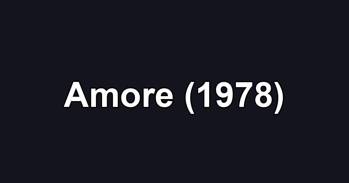 Amore (1978)