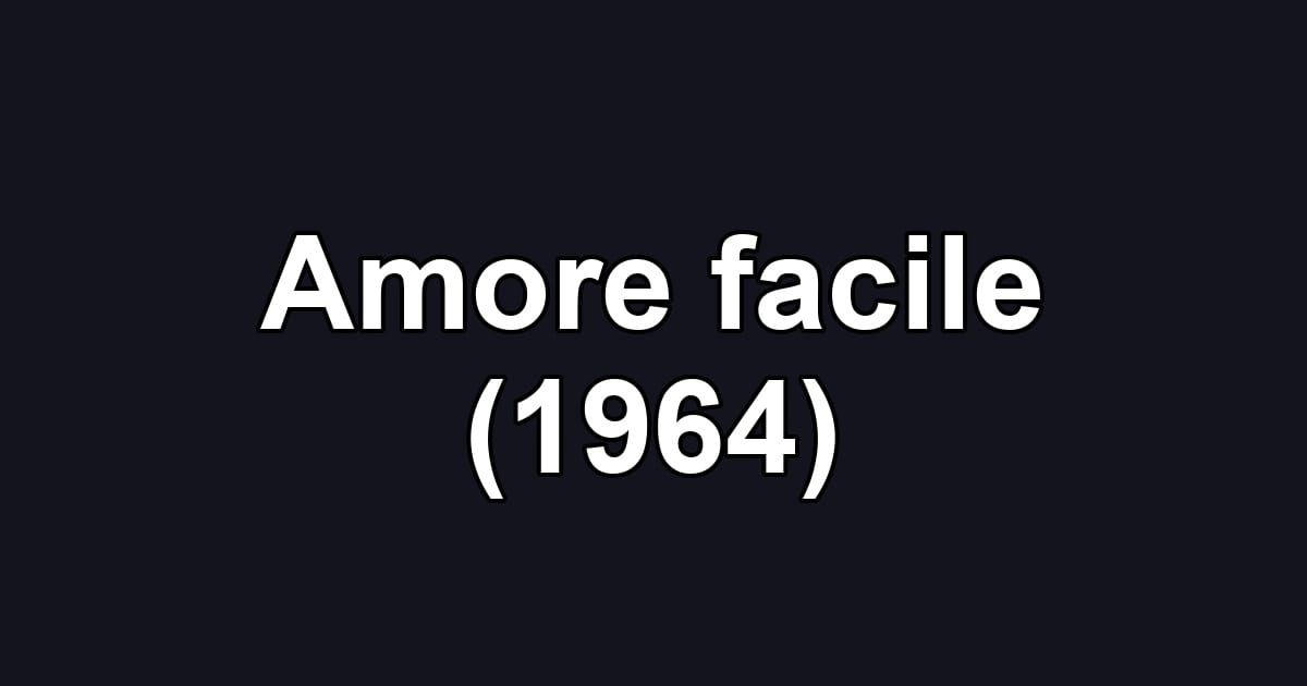 Amore facile (1964)