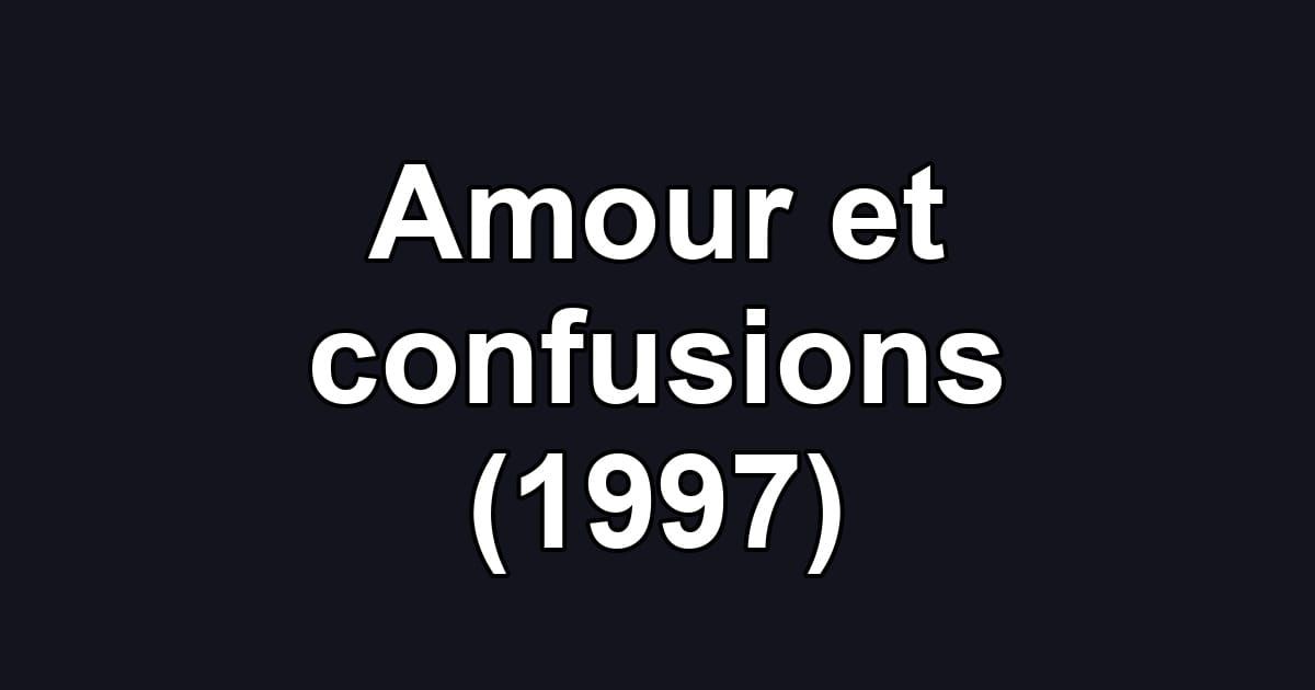 Amour et confusions (1997)