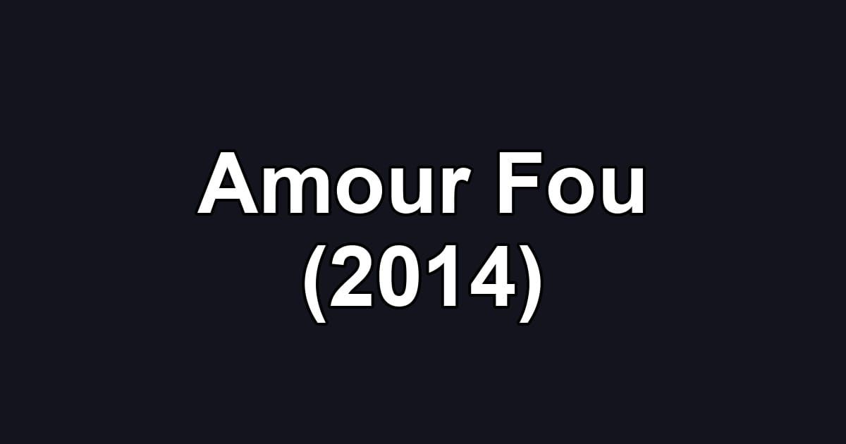 Amour Fou (2014)