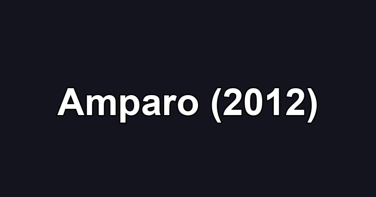 Amparo (2012)