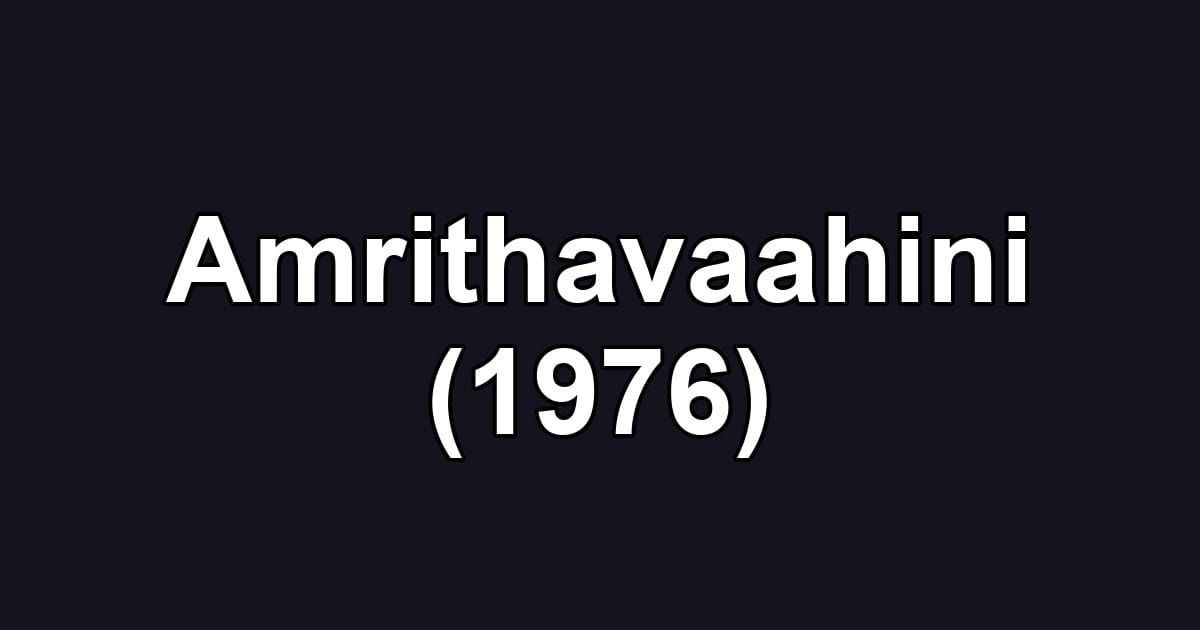 Amrithavaahini (1976)