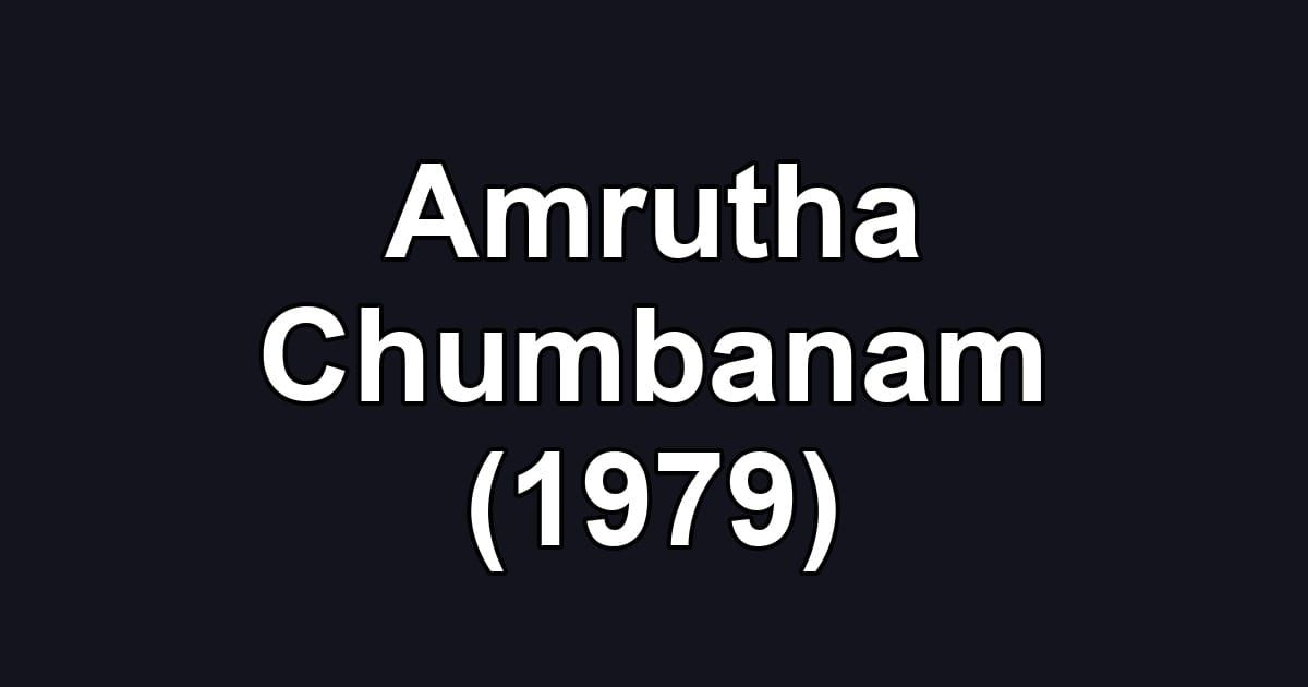 Amrutha Chumbanam (1979)