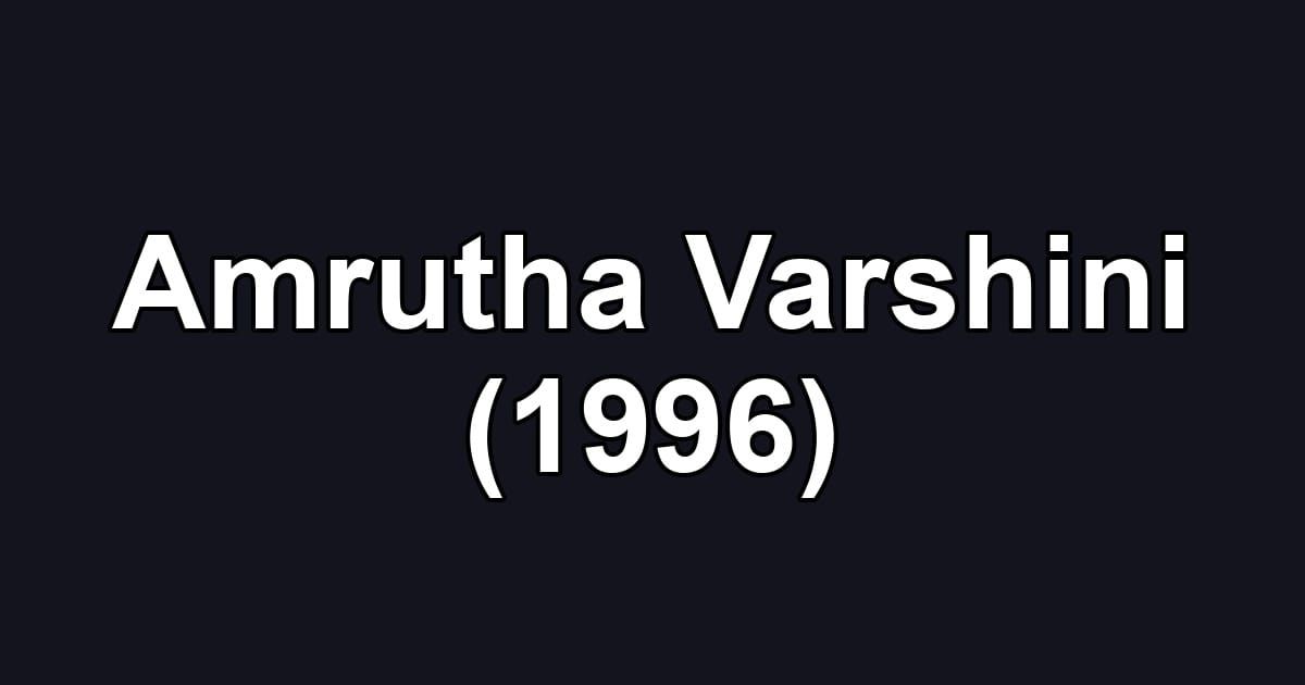 Amrutha Varshini (1996)