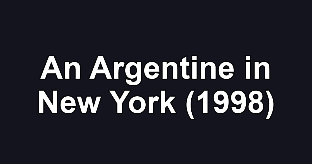 An Argentine in New York (1998)