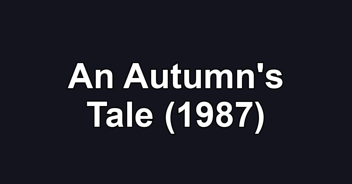 An Autumn's Tale (1987)