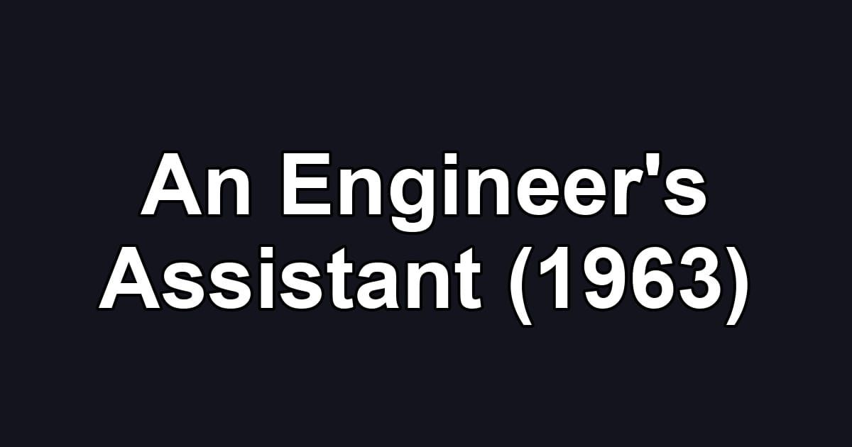 An Engineer's Assistant (1963)
