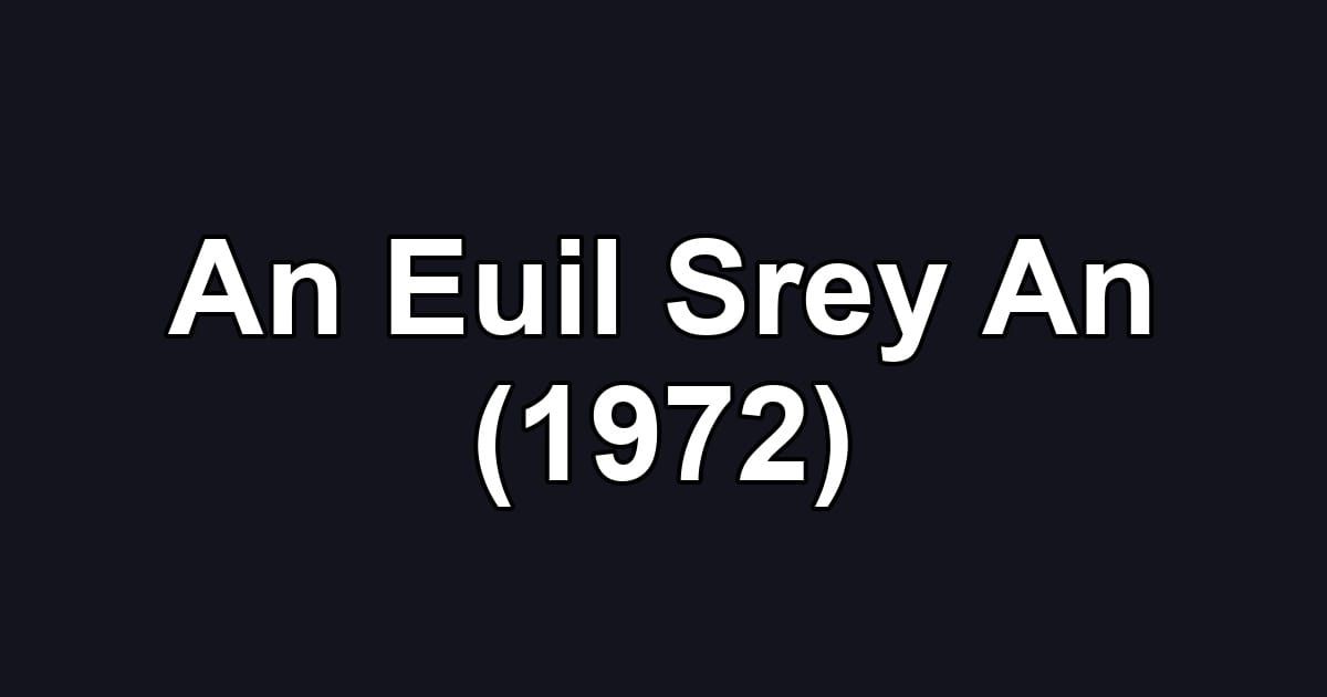 An Euil Srey An (1972)