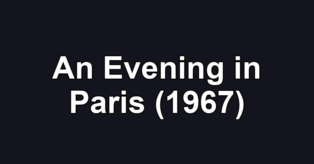 An Evening in Paris (1967)