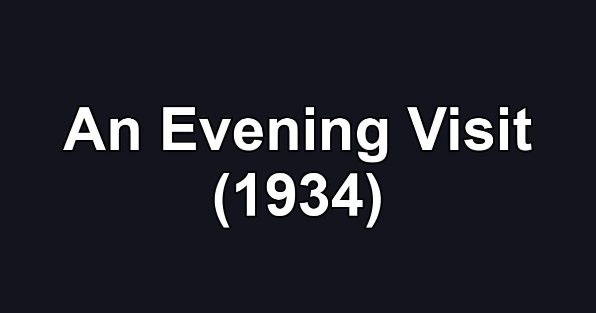 An Evening Visit (1934)