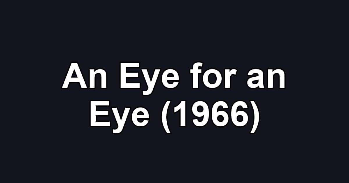 An Eye for an Eye (1966)