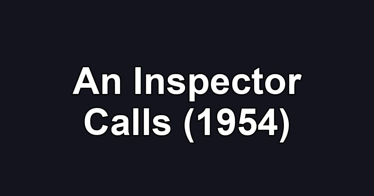 An Inspector Calls (1954)