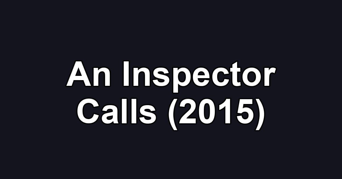 An Inspector Calls (2015)