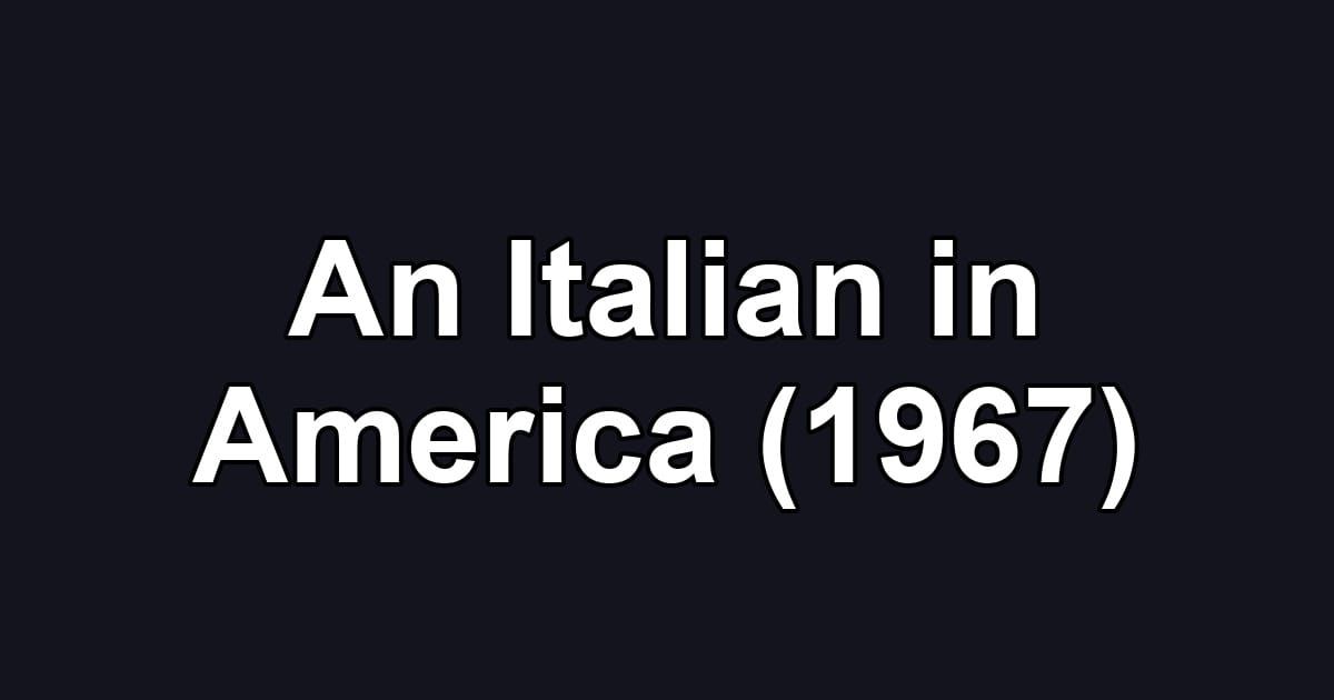 An Italian in America (1967)
