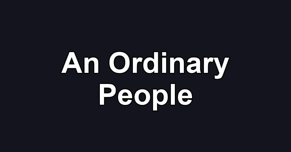 An Ordinary People